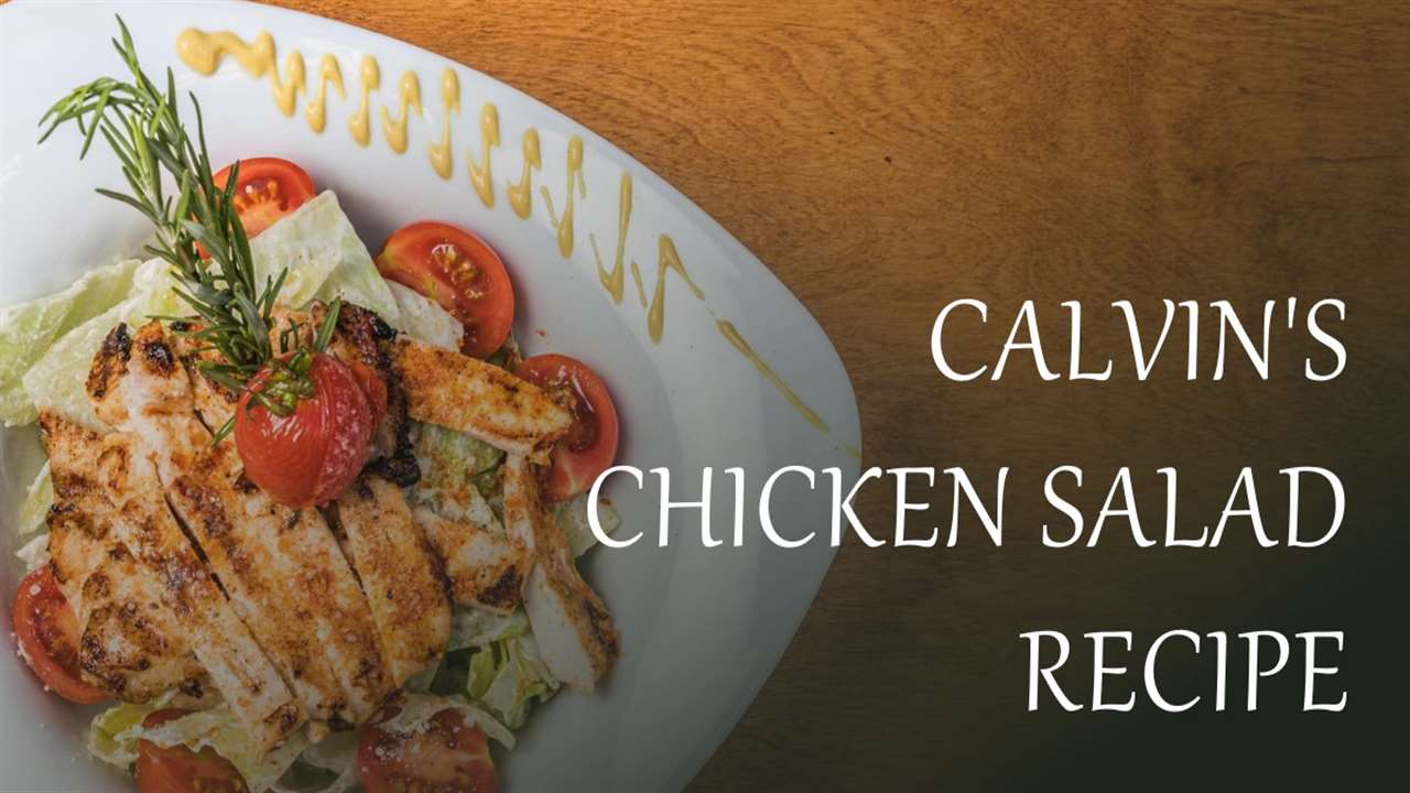 Calvin's Chicken Salad Recipe