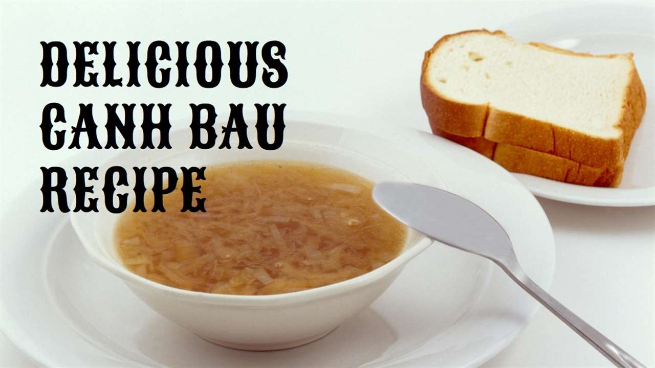 Canh Bau Recipe